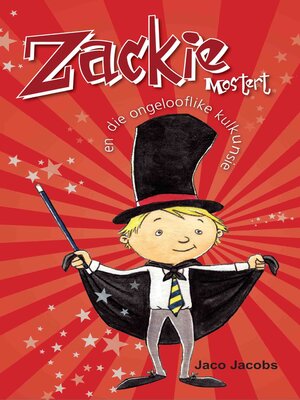 cover image of Zackie Mostert en die ongelooflike kulkunsie